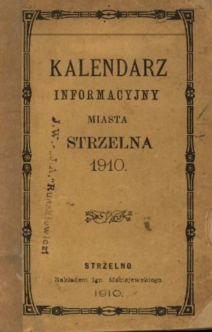 Okładka Kalendarz Informacyjny Miasta Strzelno 1910