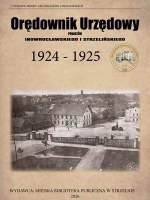 Okładka Orędownik Urzędowy Powiatów Inowrocławskiego i Strzelińskiego