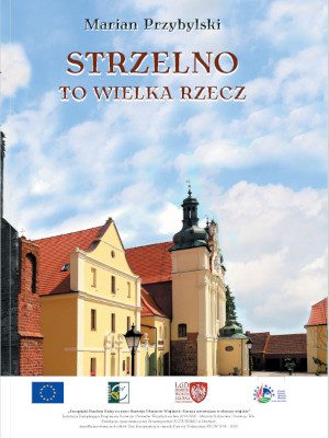 Okładka Strzelno To Wielka Rzecz
